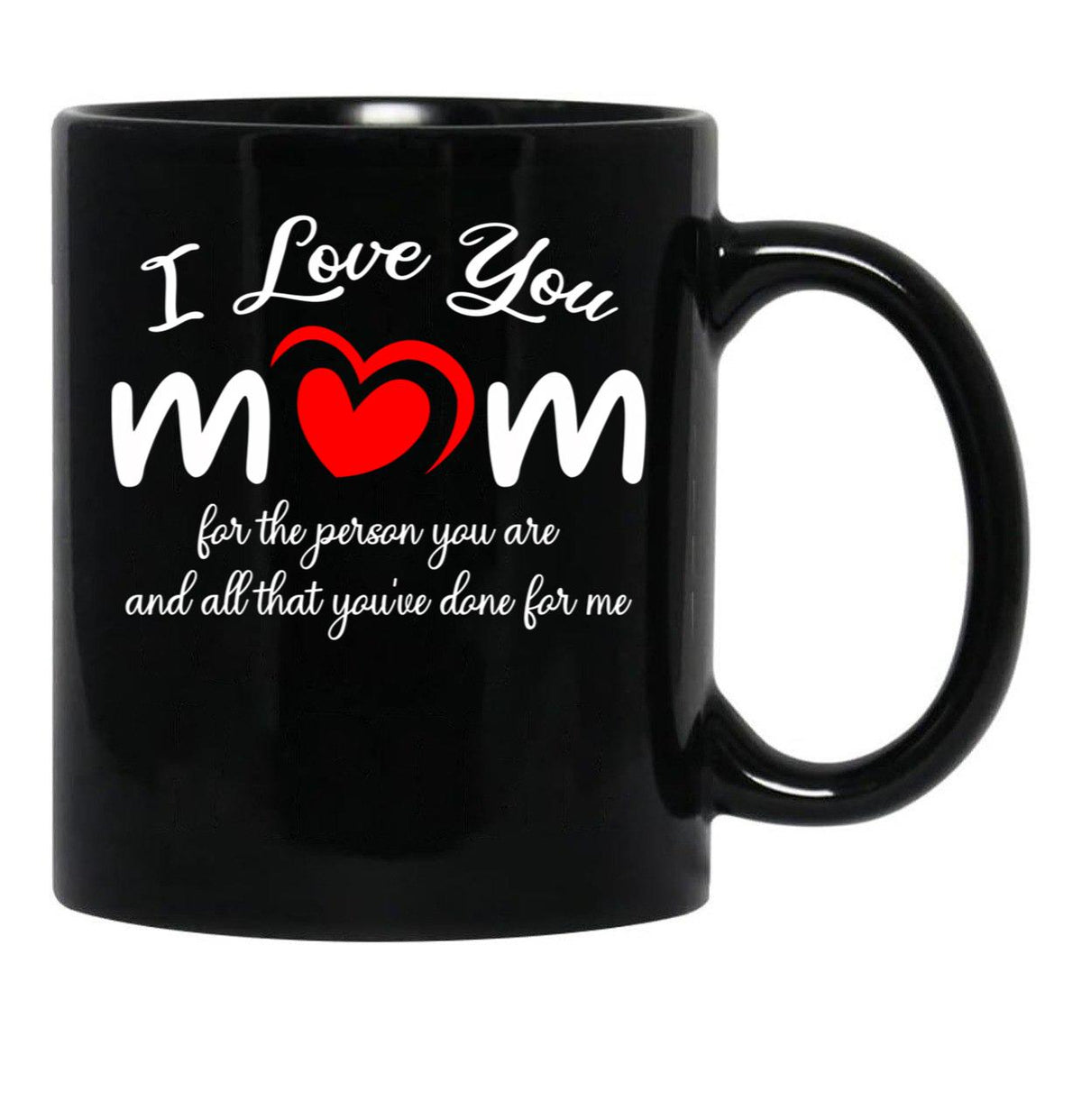 I Love You Mom Gift For Mom Mother'S Day Black Coffee Mug - Black