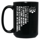 I Love You Mom In All Languages Black Coffee Mug