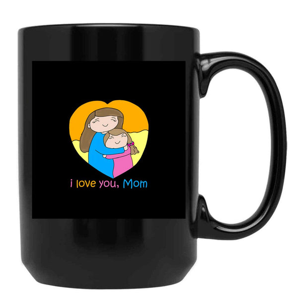 I Love You Mom - Mom And Daughter Hugging Cute Funny Drawing Black Coffee Mug - Black