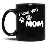 I Love You Mom Puppy Love For Dark TMug Black Coffee Mug