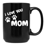 I Love You Mom Puppy Love For Dark TMug Black Coffee Mug - Black