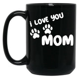 I Love You Mom Puppy Love For Dark TMug Black Coffee Mug