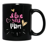 I Love You Mom (15) Black Coffee Mug - Black