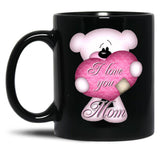 I Love You Mom (31) Black Coffee Mug