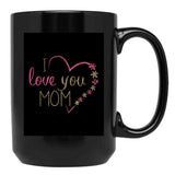 I Love You Mom (35) Black Coffee Mug - Black