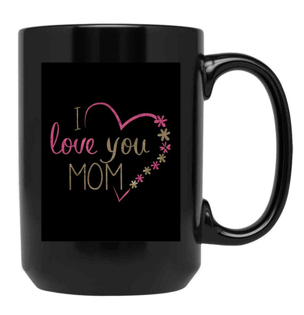 I Love You Mom (35) Black Coffee Mug - Black