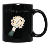 I Love You Mom (4) Black Coffee Mug - Black