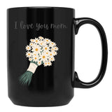 I Love You Mom (4) Black Coffee Mug - Black
