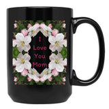 I Love You Mom (8) Black Coffee Mug - Black