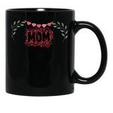 I Love You Mother Black Coffee Mug - Black