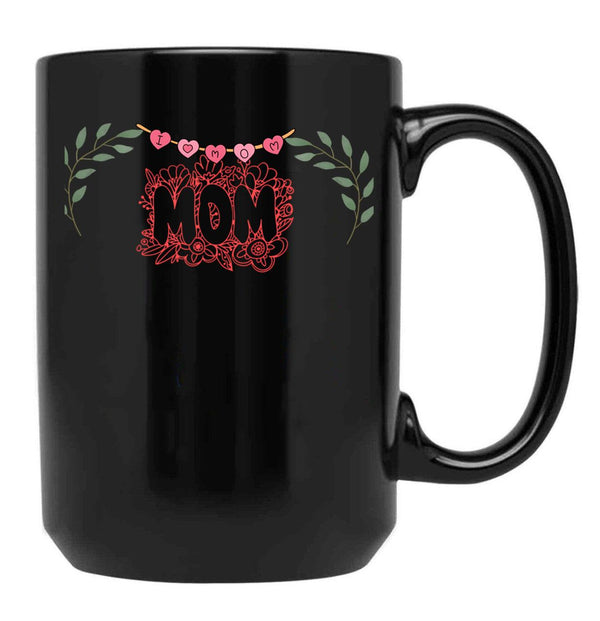 I Love You Mother Black Coffee Mug - Black