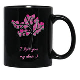 I Love You My Dear Black Coffee Mug - Black