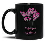 I Love You My Dear Black Coffee Mug