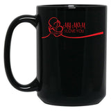 I Love You My Mom Black Coffee Mug