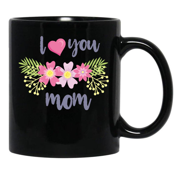 I Love You So Much Mom (2) Black Coffee Mug - Black