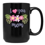 I Love You So Much Mom (2) Black Coffee Mug - Black