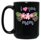 I Love You So Much Mom (2) Black Coffee Mug