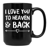 I Love You To Heaven Back Black Coffee Mug - Black