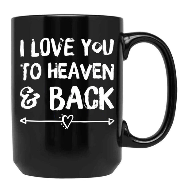 I Love You To Heaven Back Black Coffee Mug - Black