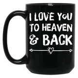 I Love You To Heaven Back Black Coffee Mug