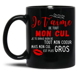I Love You With All My Ass Humor Gift Black Coffee Mug