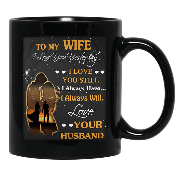 I Loved You Yesterday Husband To Wife-Gigapixel Black Coffee Mug - Black
