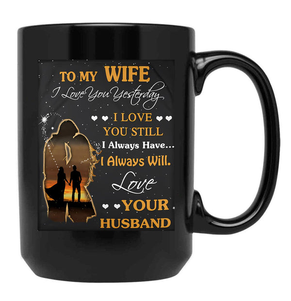 I Loved You Yesterday Husband To Wife-Gigapixel Black Coffee Mug - Black