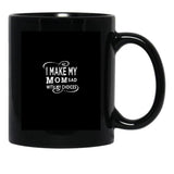 I Make My Mom Sad With My Choices  Black Coffee Mug - Black