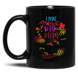 I Make My Mom Sad With My Decisions All Time Cool Mom Mug  Black Coffee Mug