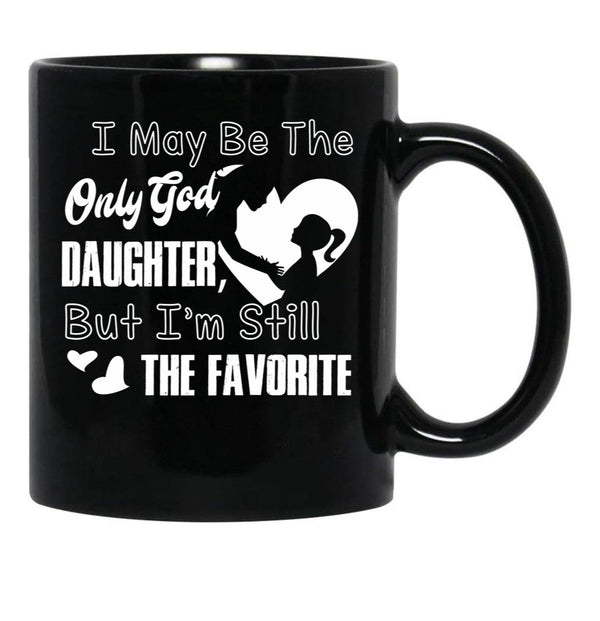 I May Be The God Daughter Black Coffee Mug - Black