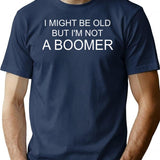 I Might Be Old But I'm Not A Boomer T-Shirt - Navy