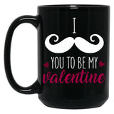 I Muctache You To Be My Valentine Black Coffee Mug