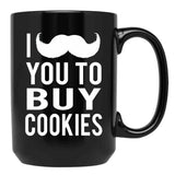 I Mustache You To Buy Cookies Cookie Girls Mom Black Coffee Mug - Black