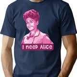 I Need Alice T-Shirt - Retro Graphic Tee for Men & Women - Navy