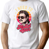 I Need To Mullet Over T-Shirt - Retro Graphic Tee for Men & Women - White