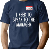 I Need To Speak To The Manager (1) T-Shirt - Navy