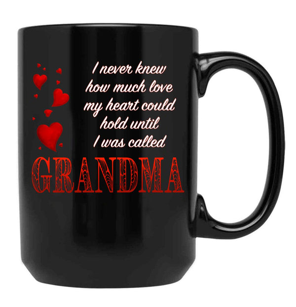 I Never Knew How Much Love My Heart Could Hold... Grandma - Red On Black By Amanda M Lucas Black Coffee Mug - Black