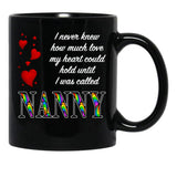 I Never Knew How Much Love My Heart Could Hold... Nanny - Black By Amanda M Lucas Black Coffee Mug - Black