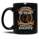 I Never Knew How Much Love My Heart Could Hold Until Someone Called Me Daddy Father And Daughter Funny Vintage Cute Black Coffee Mug
