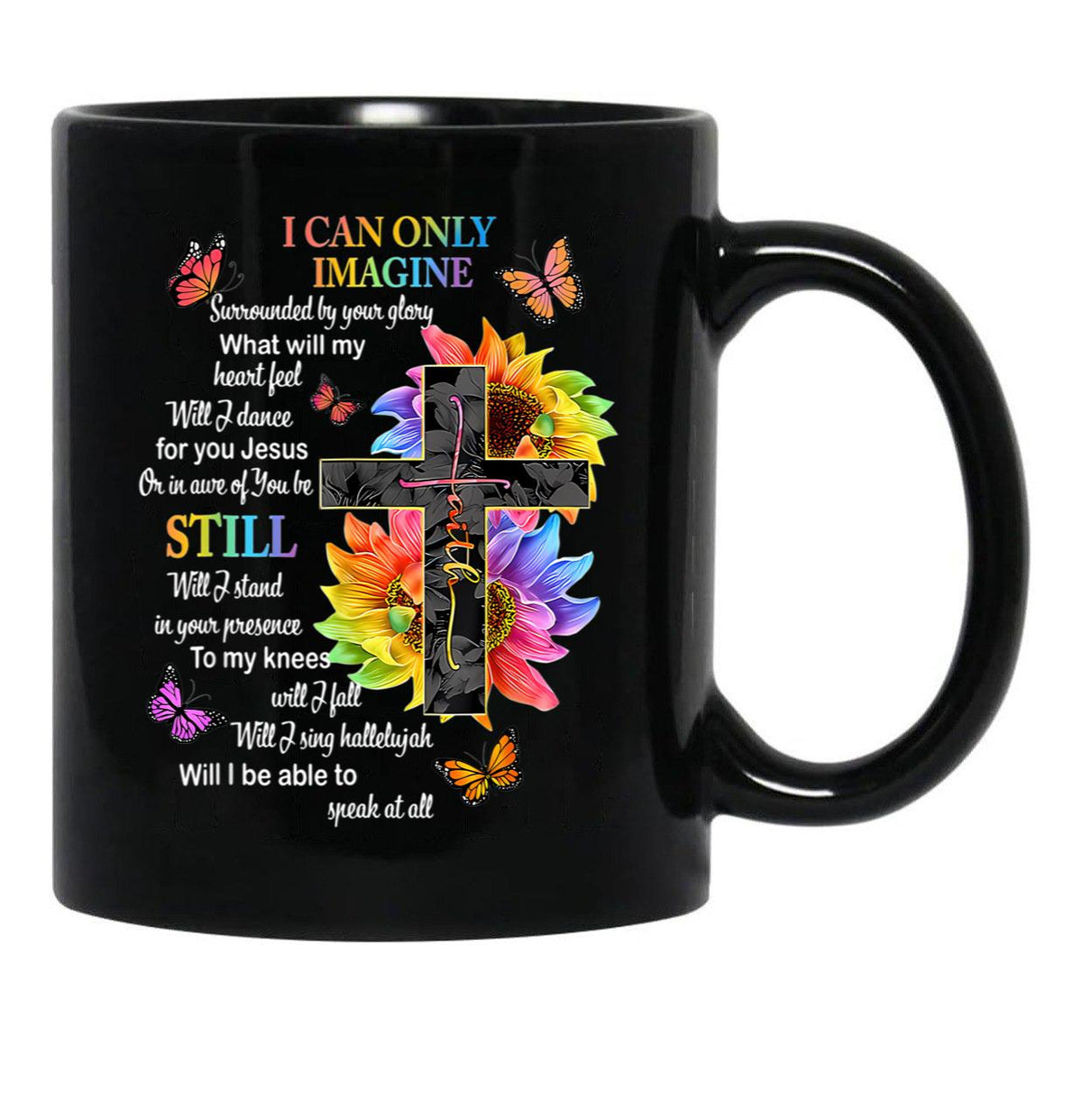 I Only Can Imagine Faith Christian Faith Jesus God Lover  Black Coffee Mug - Black