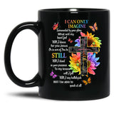 I Only Can Imagine Faith Christian Faith Jesus God Lover  Black Coffee Mug
