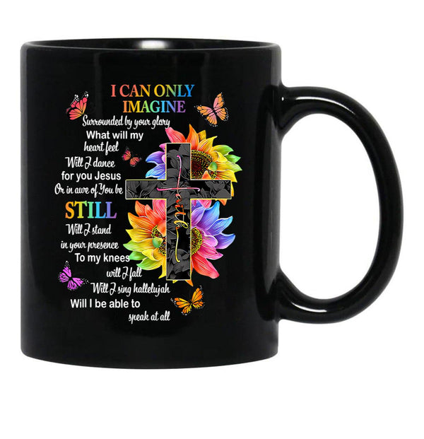 I Only Can Imagine Faith Christian Faith Jesus God Lover Black Coffee Mug - Black