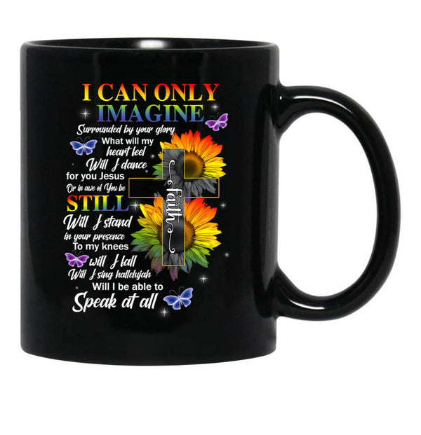 I Only Can Imagine Faith Christian Black Coffee Mug - Black