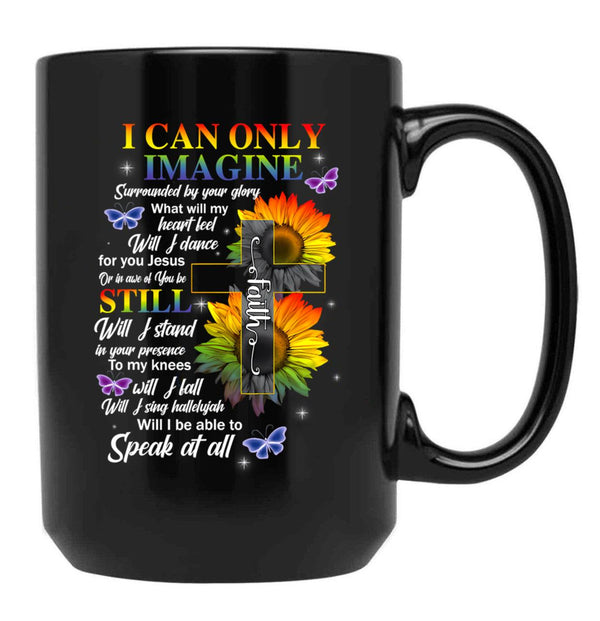 I Only Can Imagine Faith Christian Black Coffee Mug - Black