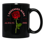 I Remember Mama (1) Black Coffee Mug - Black