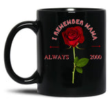 I Remember Mama (1) Black Coffee Mug