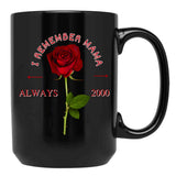 I Remember Mama (1) Black Coffee Mug - Black