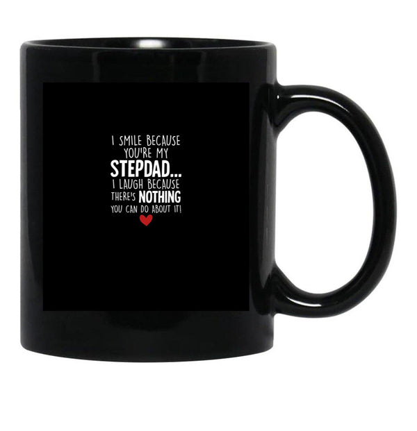 I Smile Because You'Re My Stepdad Black Coffee Mug - Black