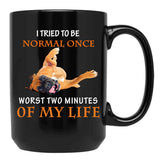 I Tried To Be Normal Once Worst Two Black Coffee Mug - Black