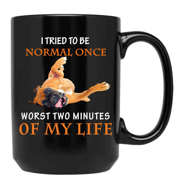 I Tried To Be Normal Once Worst Two Black Coffee Mug - Black